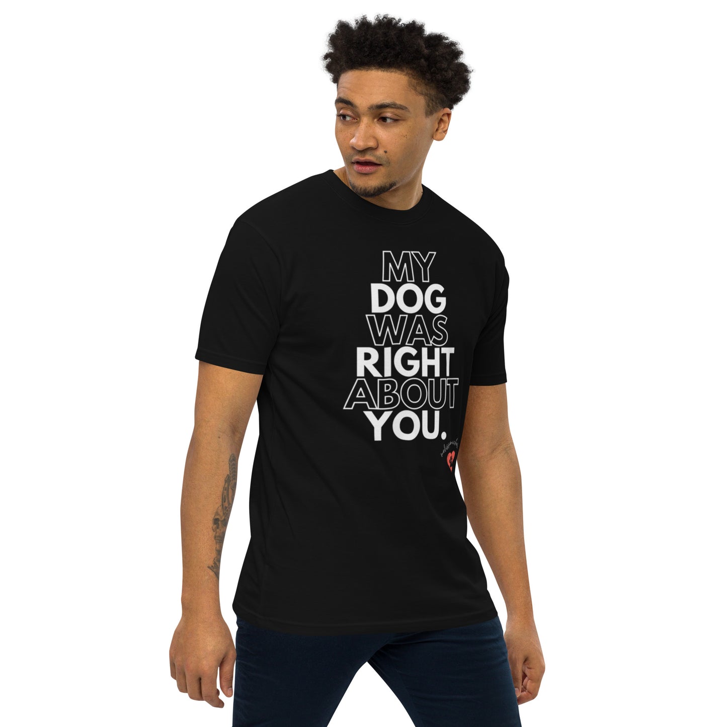 My Dog Men’s Premium Heavyweight Tee