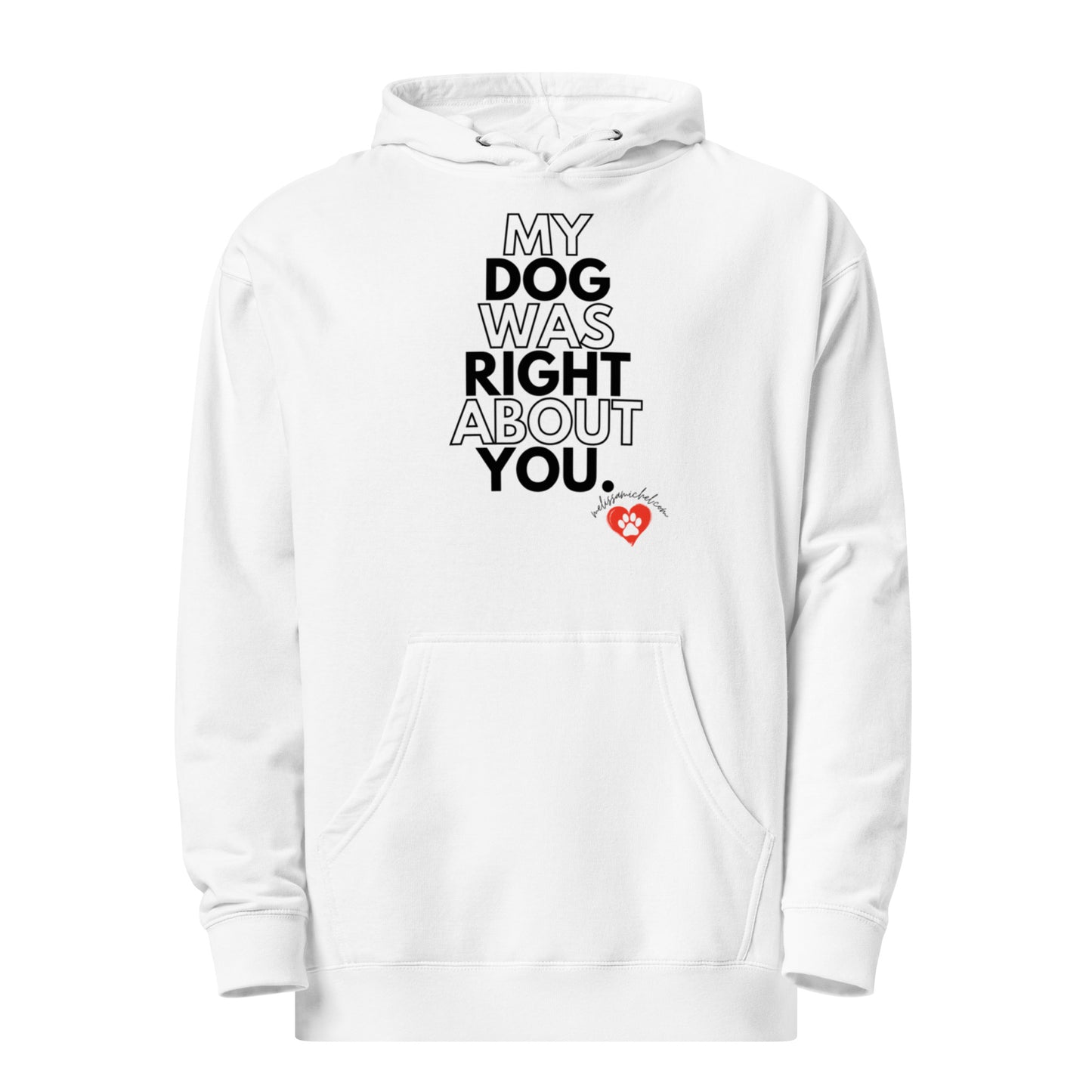 My Dog Unisex Midweight Hoodie